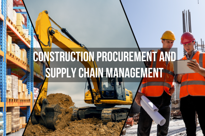 Construction Procurement and Supply Chain Management